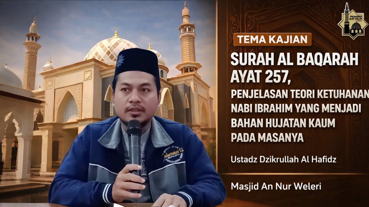 Penjelasan Surah Al Baqarah Ayat 257 | Teori Ketuhanan Nabi Ibrahim & Bantahan Kaum Kafir