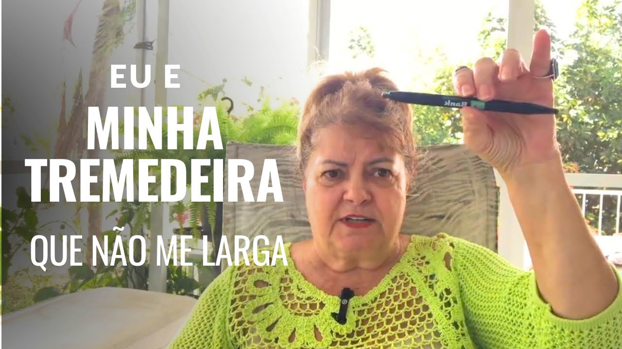 E essa Tremedeira que Nao me Larga!!! Tremor Essencial.