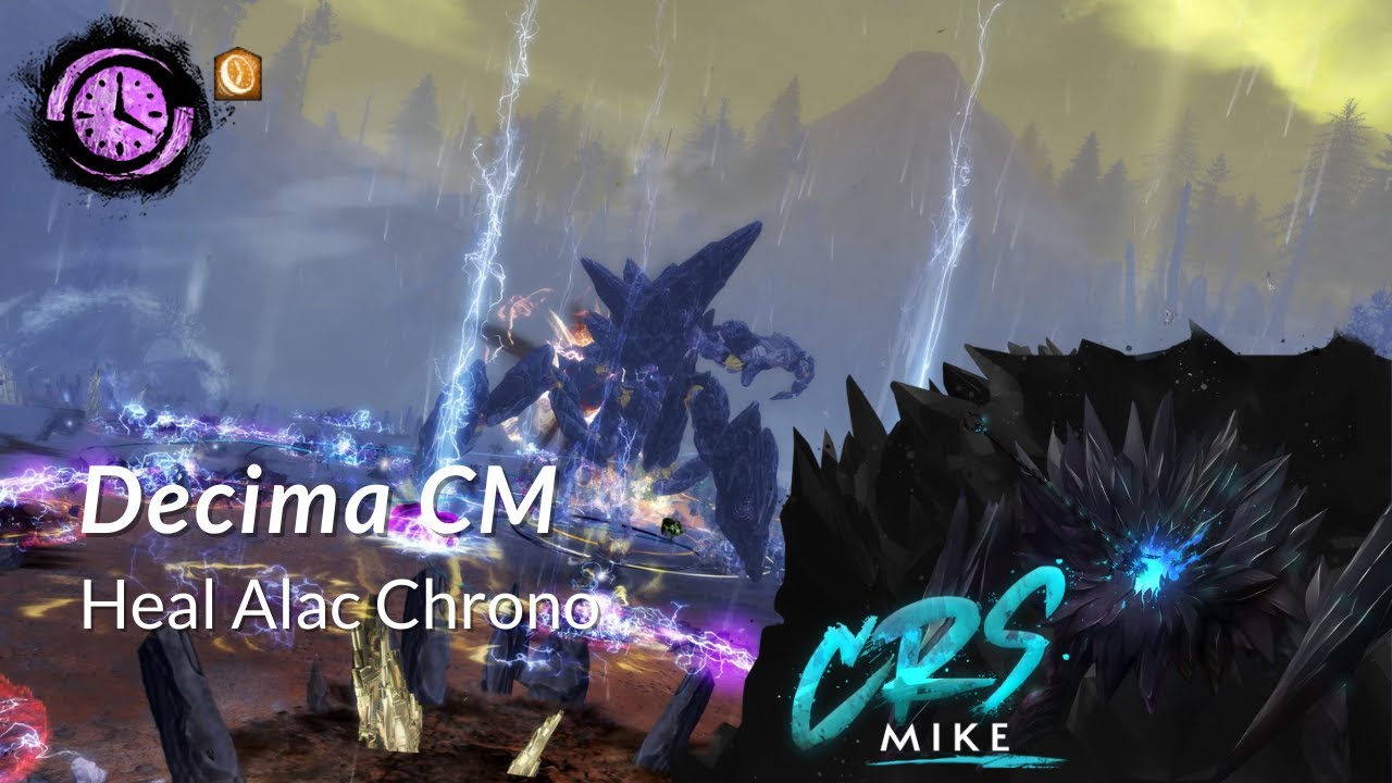 [CRS] World`s First Calm Before The Storm achiev | W8 Decima CM | Alac Heal Chronomancer Kiter PoV