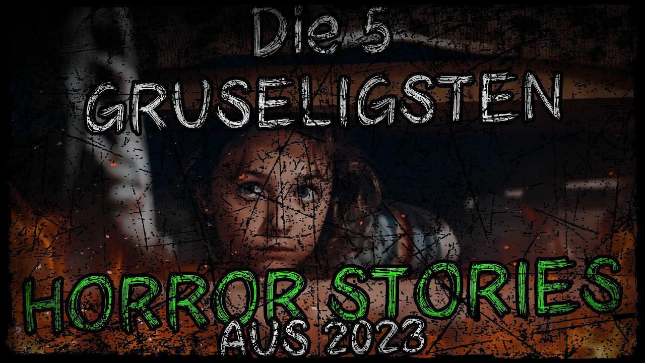 5 Horrorgeschichten | Best Of 2023 Compilation | Creepypasta Reddit German Deutsch (Horror Hörbuch)