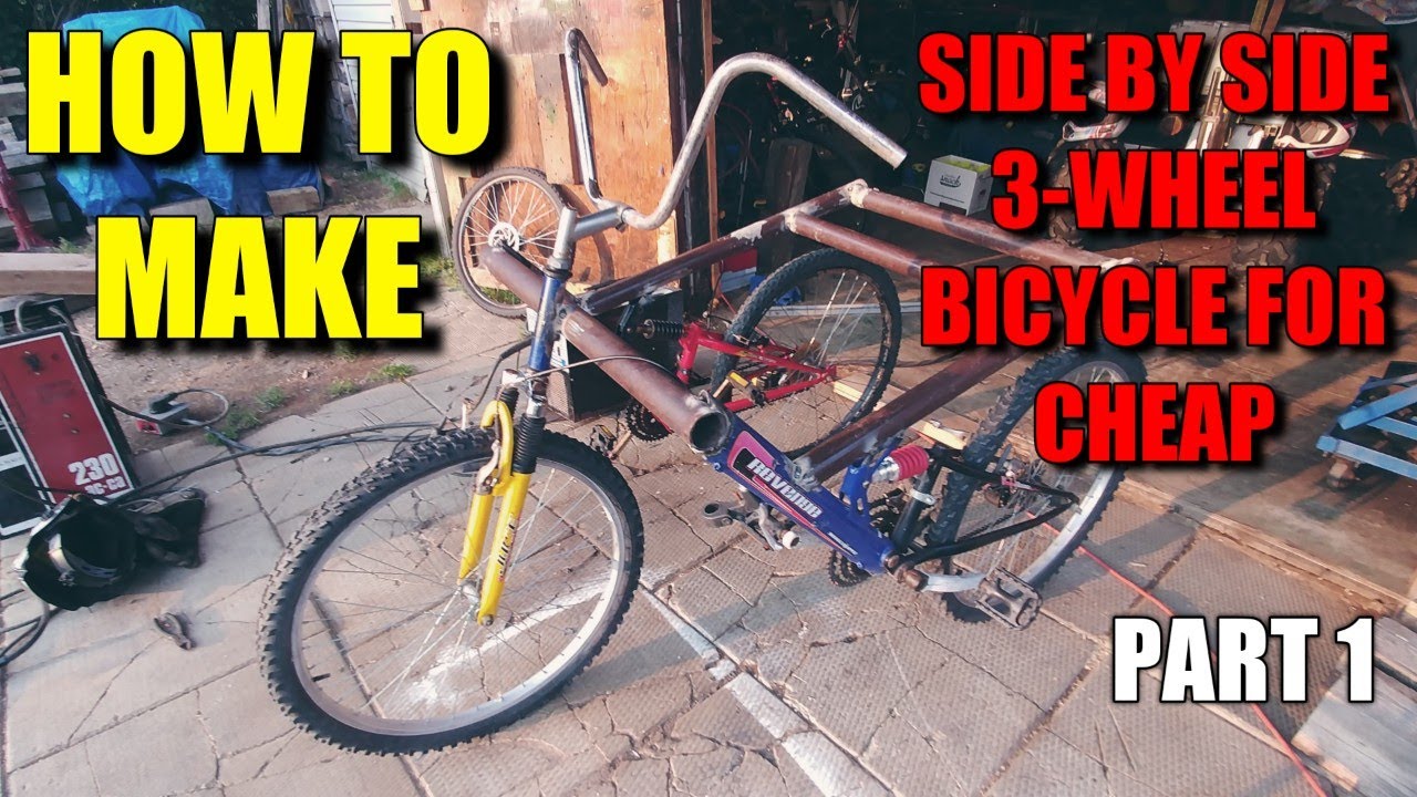 How To Make a Side By Side Team Dual 3 Wheel Bicycle For Cheap Part 1