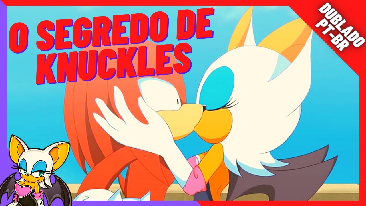 [Sonic Animation] Segredo de Knuckles (Dublado) @Toonsite animation