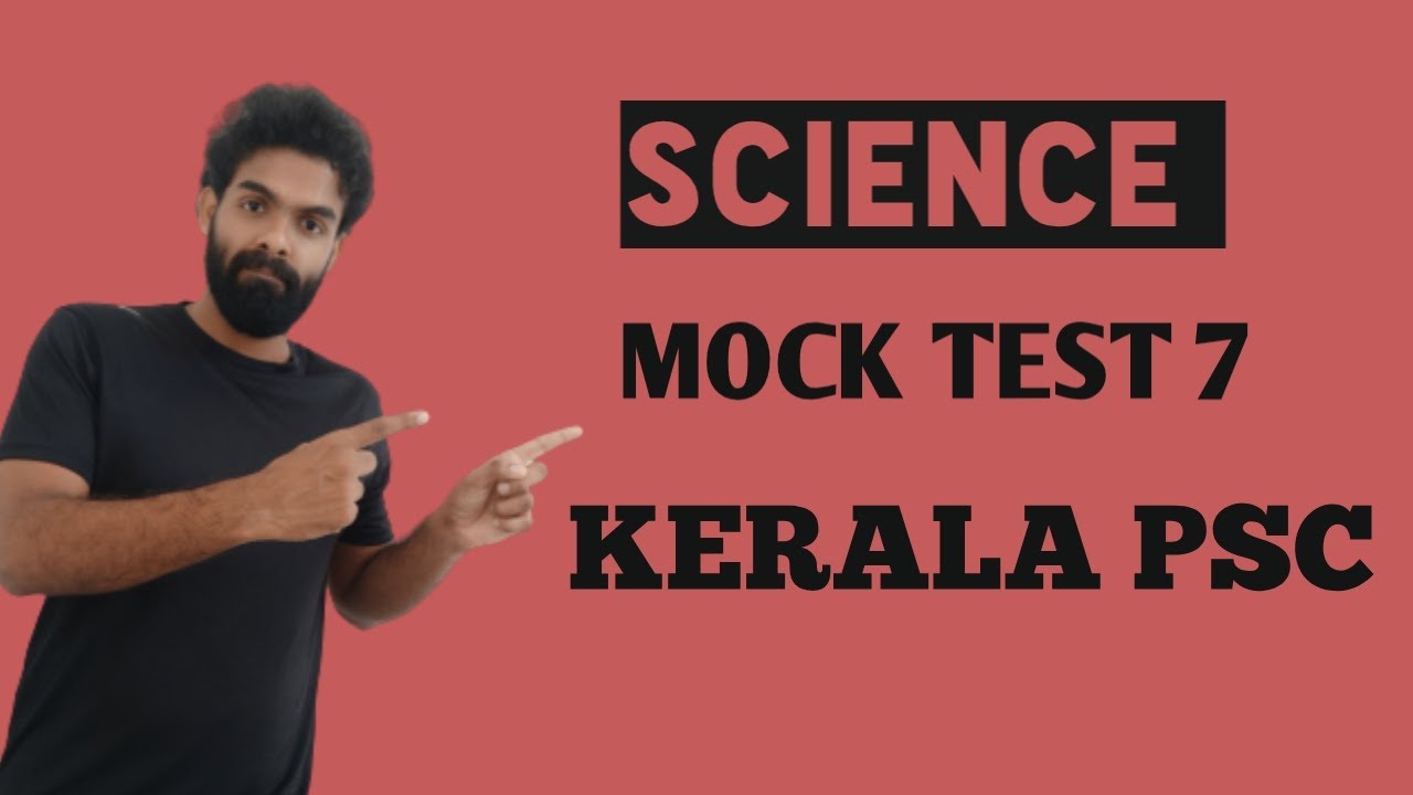 Science Mock Test 7 I Kerala PSC I SCERT & PYQ Based I All PSC Exams