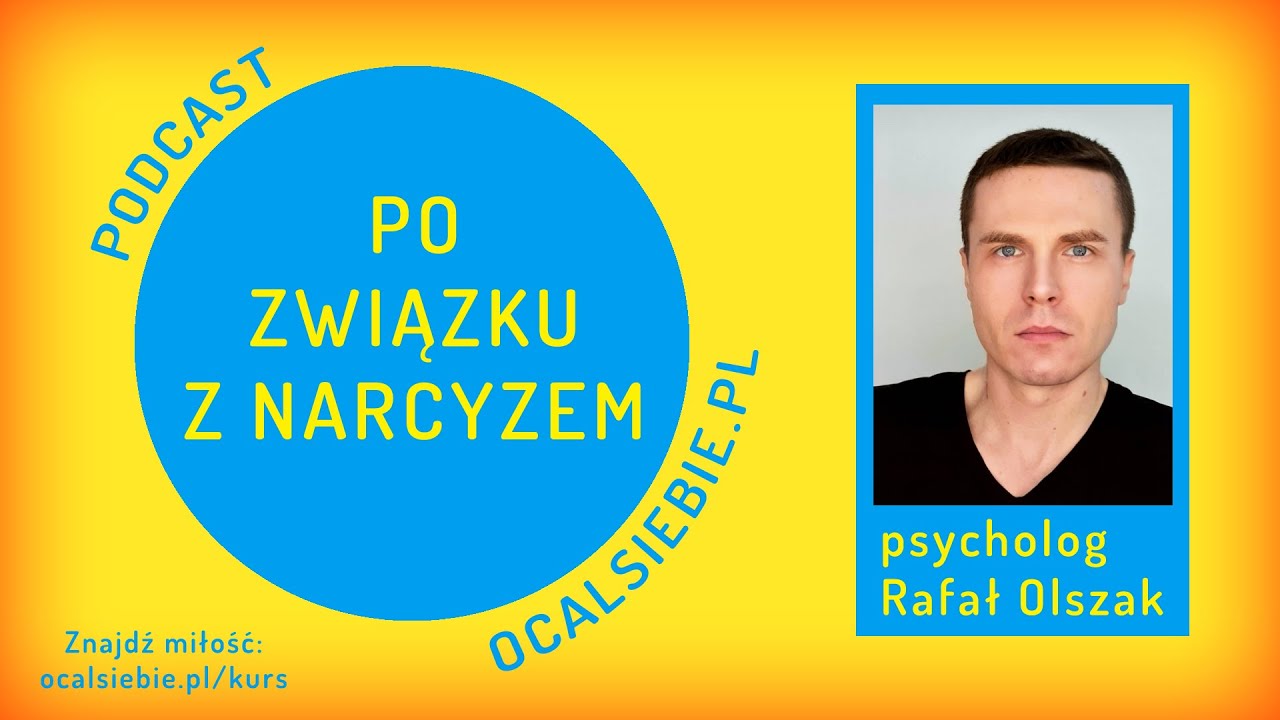 🔴 Życie po związku z narcyzem, narcystką
