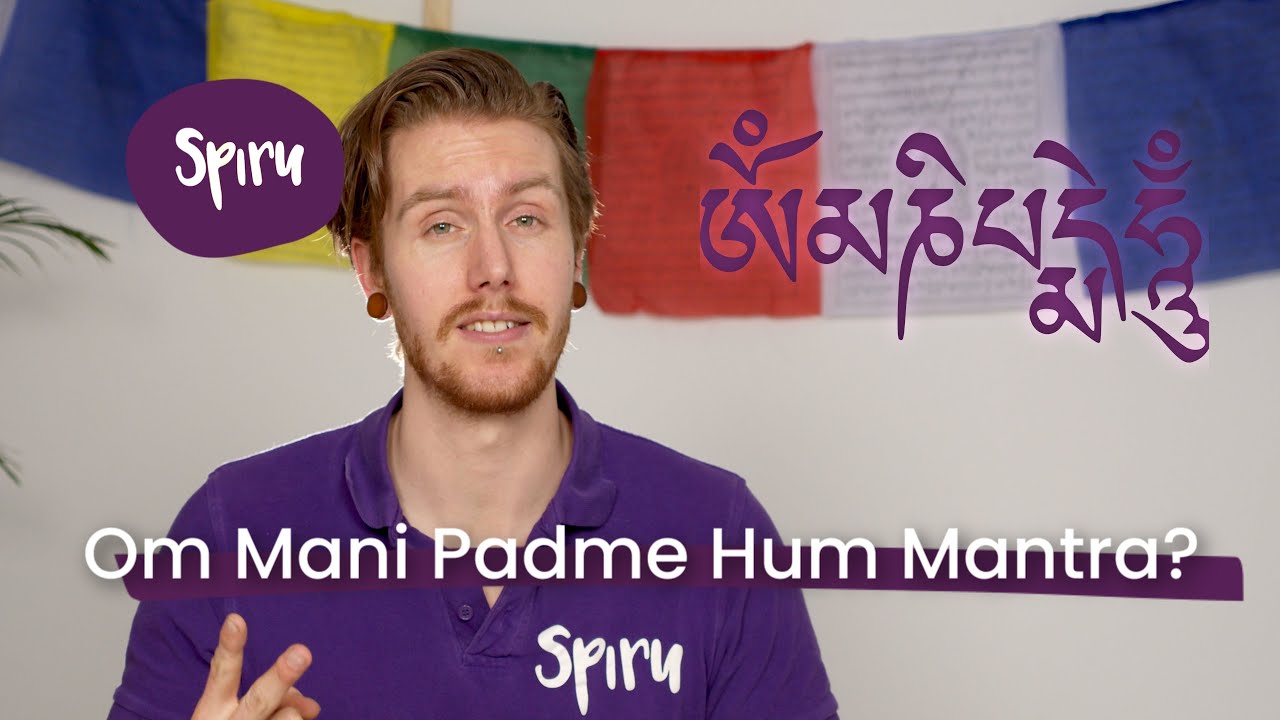 #27 Om Mani Padme Hum Mantra: de Betekenis en Hoe te Gebruiken