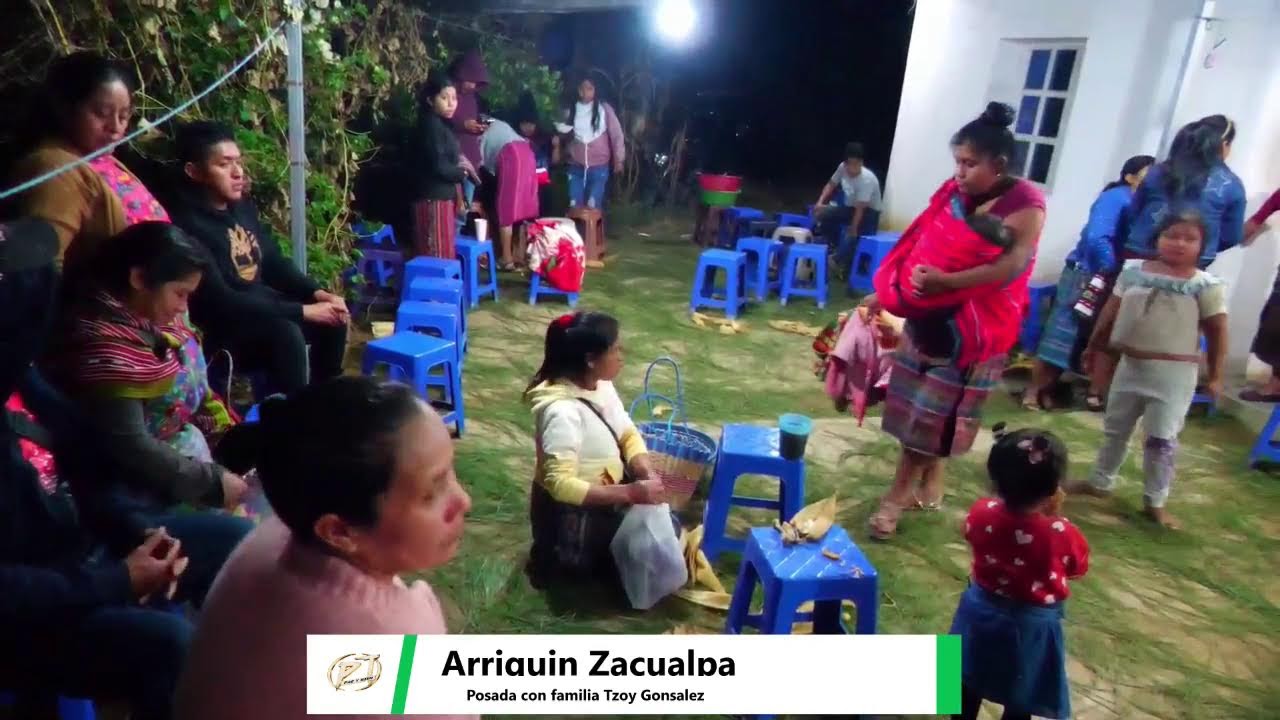 Posada con Tzoy Gonsalez en Arriquin Zacualpa Quiche. repiteción del lunes