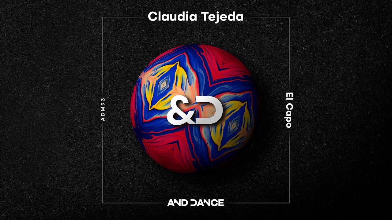 Claudia Tejeda - El Capo (Extended Mix) [And Dance]