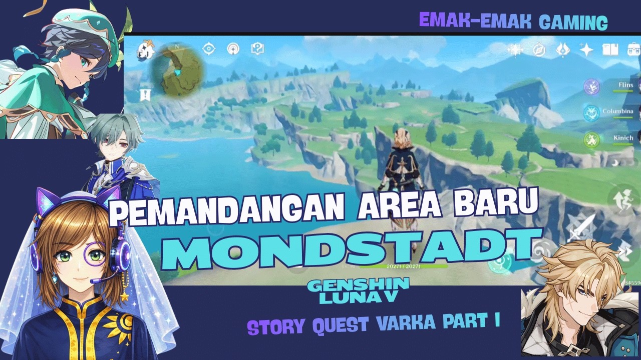 EMAK-EMAK GAMING - KIRAIN UDAH ADA REGION BARU ! - Luna V Story Quest Varka (Part I)