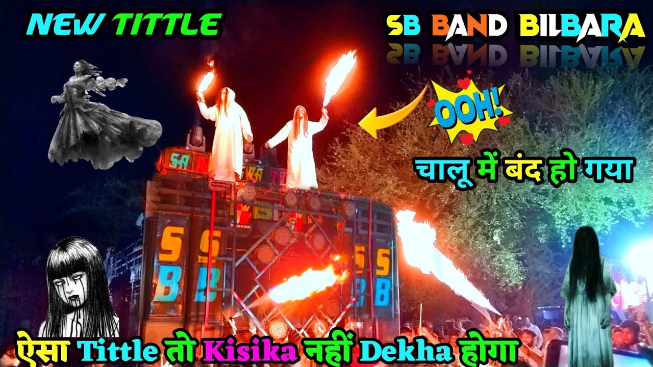 SB BAND 💥 BILBARA🔥 NEW 😱 BHOOT WALA 💥TITTLE ❤️‍🔥SONG 2023💥 At.Umarkhadi