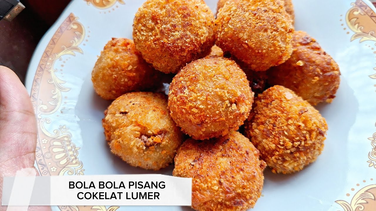 BOLA BOLA PISANG ISI COKELAT LUMER| KROKET PISANG COKLAT