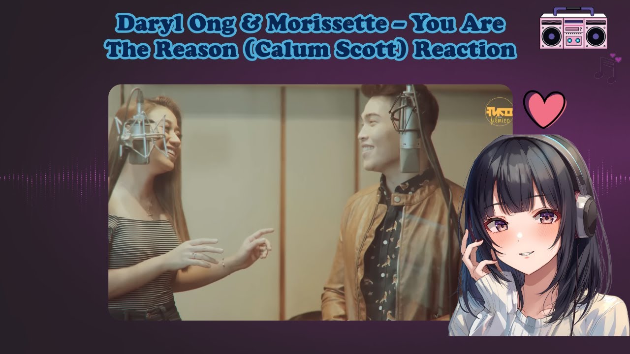 Daryl Ong & Morissette – You Are The Reason (Calum Scott) Реакция | Потрясающий вокал и связь 💙✨