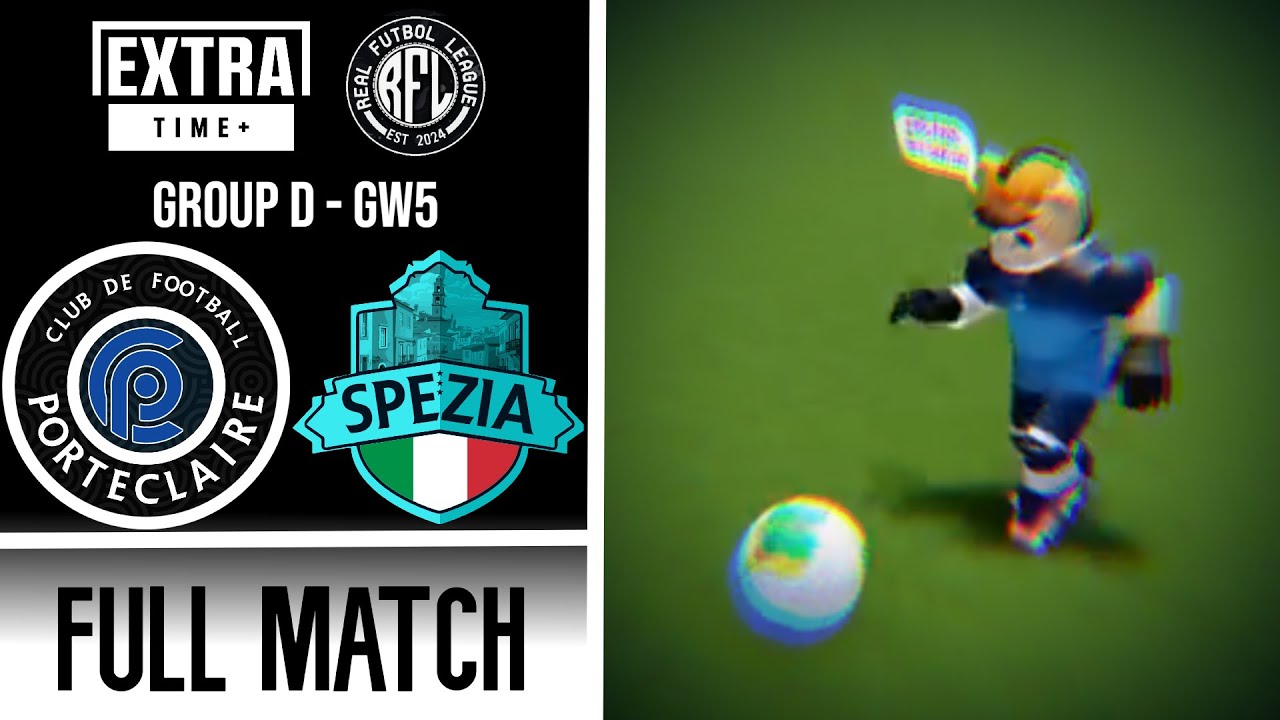 (FULL MATCH) F.C. Porteclaire vs Spezia | RFL S1 Preseason - Group D [GW5]