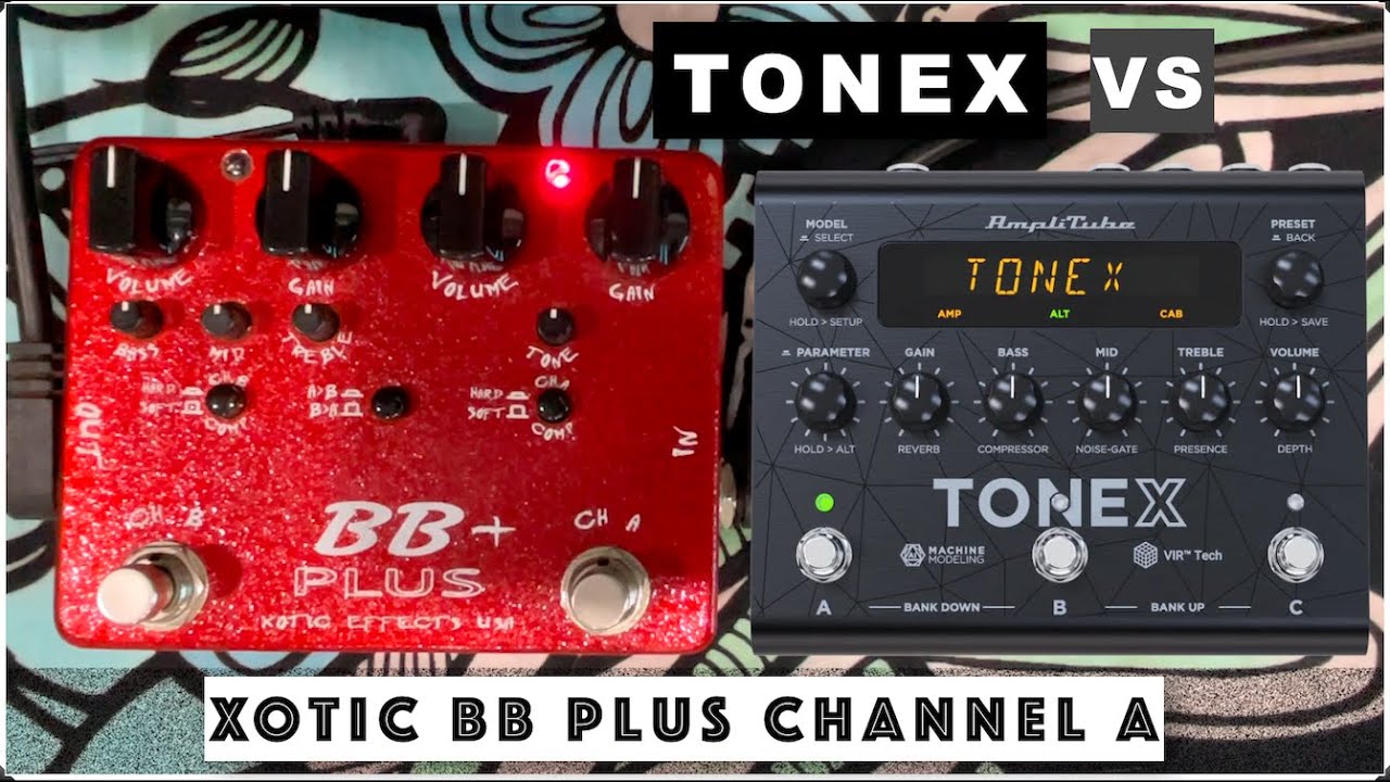TONEX Xotic BB Plus - Channel A, Real Pedal vs TONEX Sound Comparison