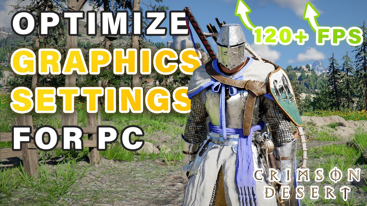 Optimized Graphics Settings for PC for Smooth FPS Gameplay ► Crimson Desert