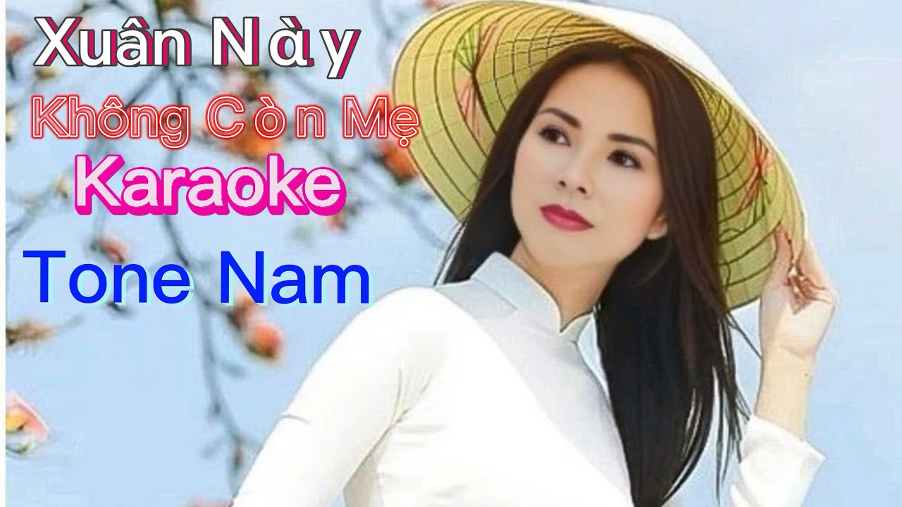 Xuân Này Không Còn Mẹ Nhạc Mới karaoke Tone Nam-Sáng Tác Katelyn Nguyễn- Katelyn Official 