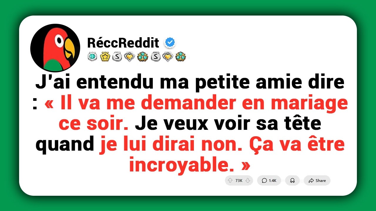 J’ai entendu ma petite amie dire : « Il va me demander en mariage ce soir… »
