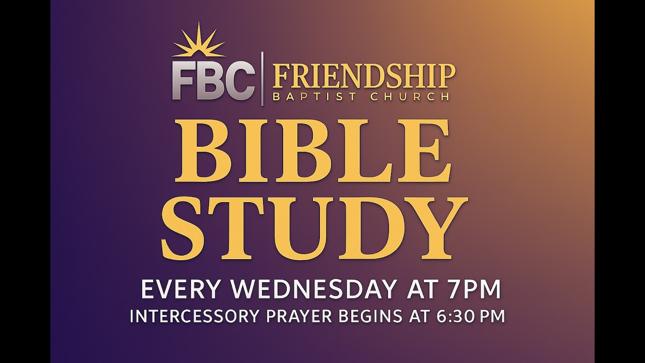 Wednesday Evening Bible Study at Friendship Baptist Church
