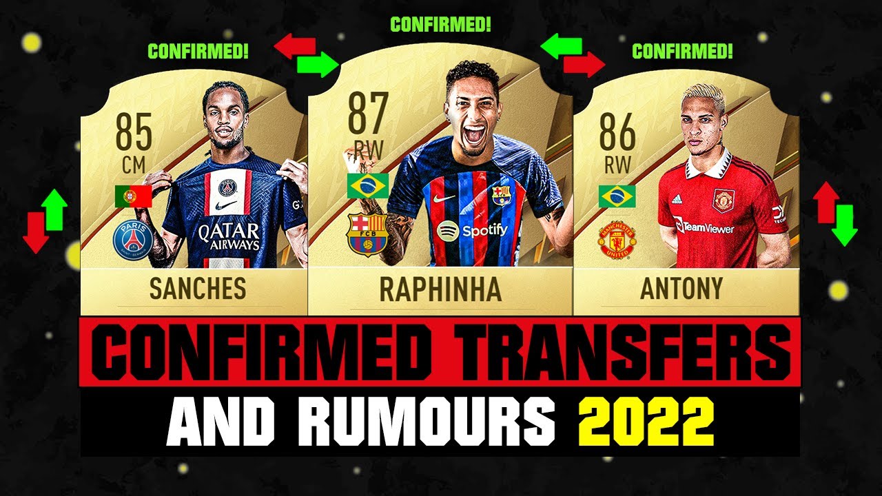 FIFA 22 | NEW CONFIRMED TRANSFERS & RUMOURS! 🤪🔥 ft. Raphinha, Sanches, Antony... etc