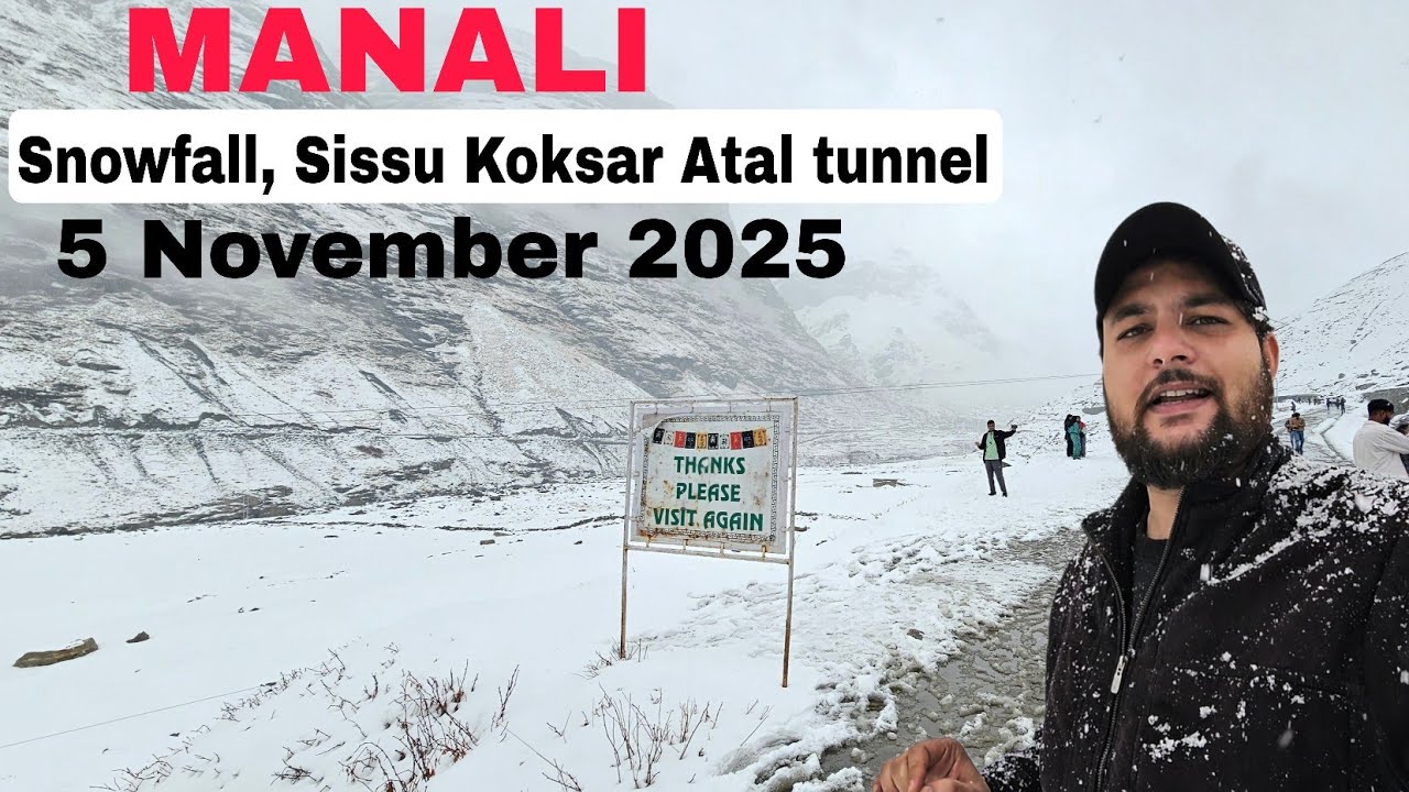 Manali Today || latest Snowfall video sissu atal tunnel Koksar Rohtangpass
