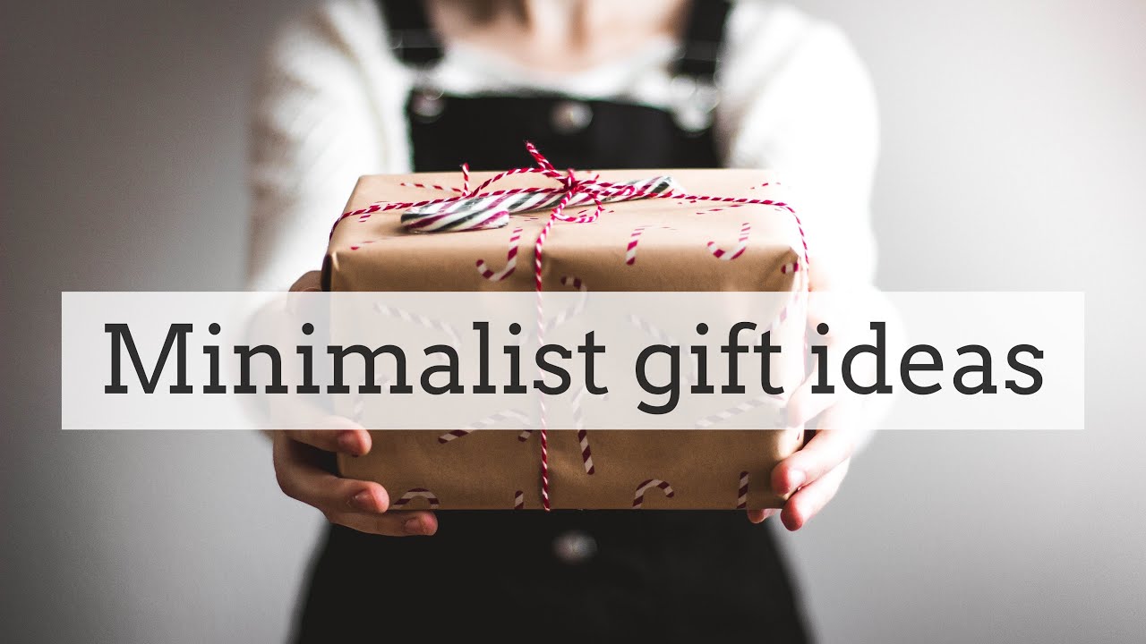 11 Gift ideas for a minimalist