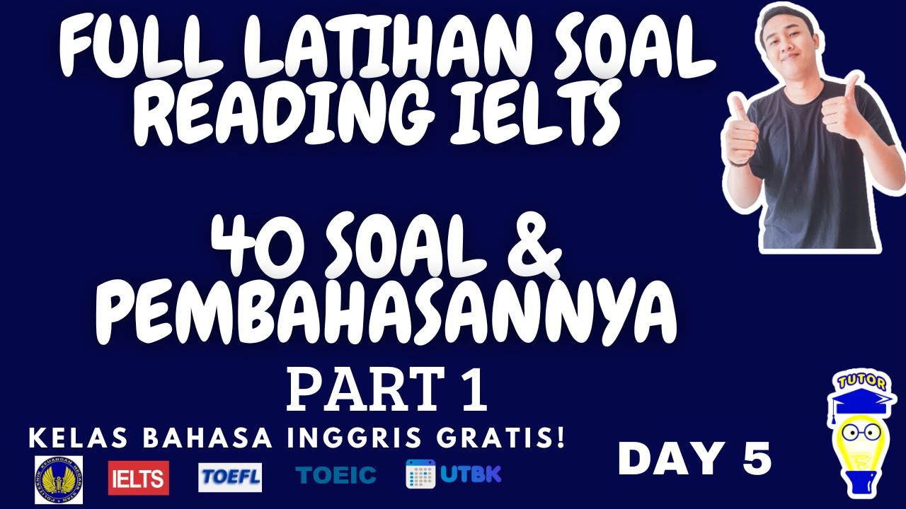 Belajar IELTS untuk Pemula : Contoh Soal Reading IELTS , Cara Menjawab Soal IELTS Reading (Day 5)