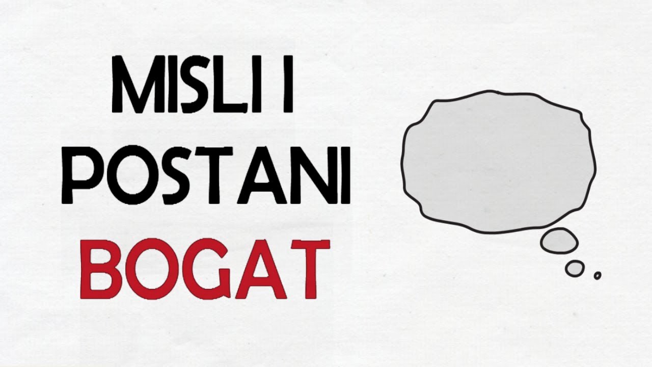 Misli i Postani Bogat - Napoleon Hill - Sažetak Knjige
