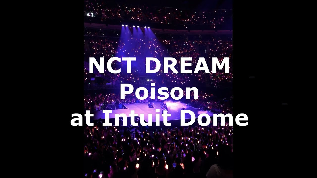 240912 NCT DREAM - Poison | The Dream Show 3: DREAM( )SCAPE in LA