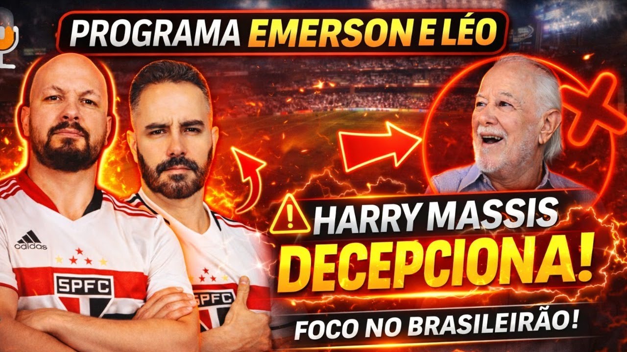 PRESIDENTE DO SÃO PAULO DECEPCIONA! I FOCO NO BRASILEIRÃO I PROGRMA EMERSON E LÉO