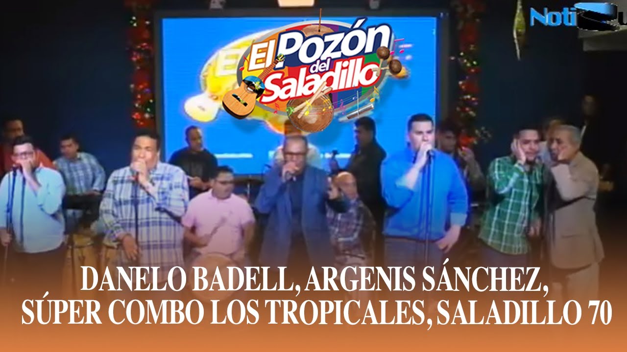 #EnVivo Danelo Badell, Argenis Sánchez, Súper Combo Los Tropicales, Saladillo y Gaiteros del Pozón