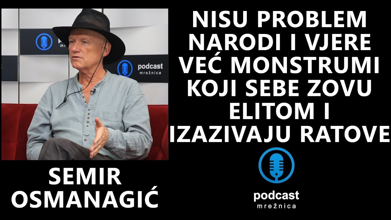 PODCAST MREŽNICA - Osmanagić: Hu&scaron;kaju nas da se istrijebimo, a oni kradu na&scaron;e resurse i smiju se