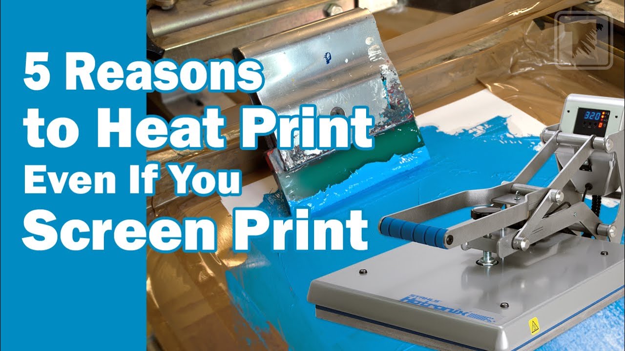 5 Reasons to Heat Print Even if you Screen Print