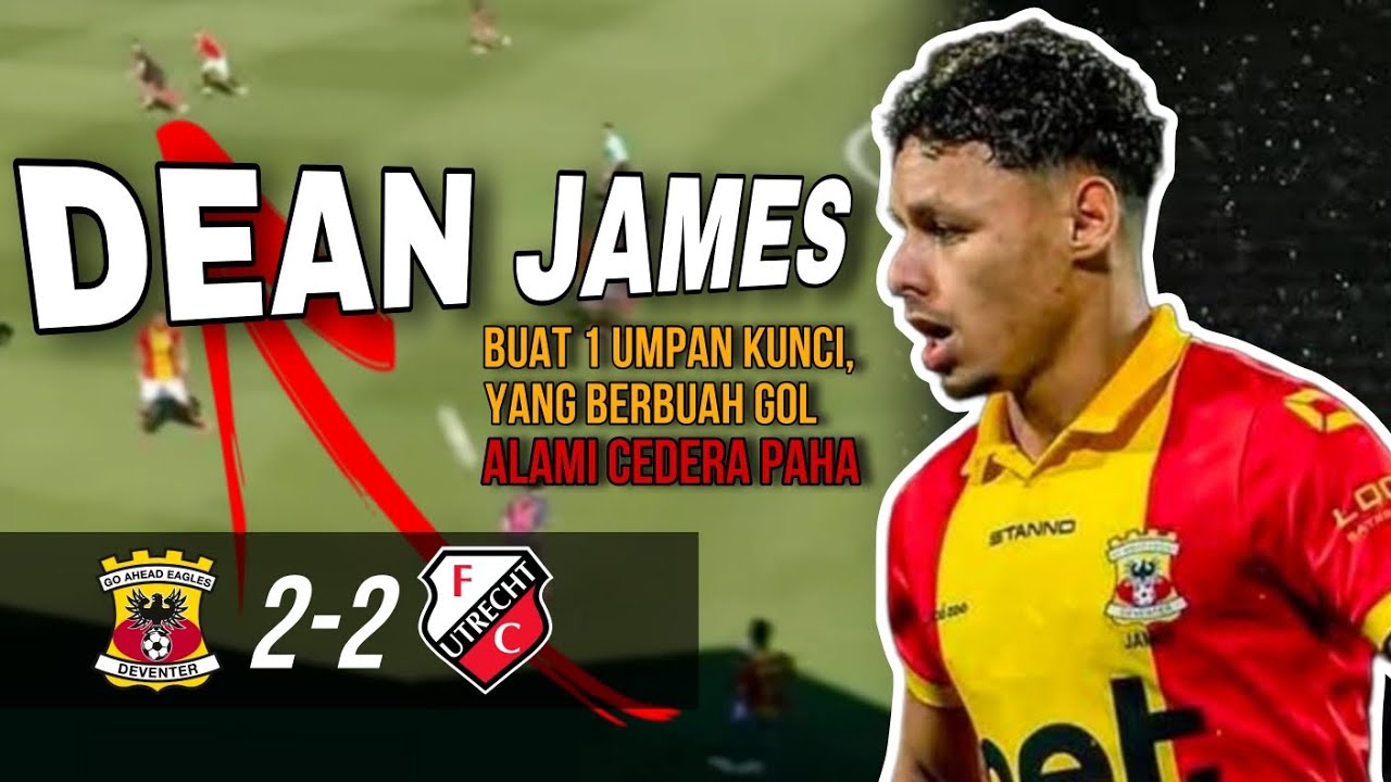 DEAN JAMES CEDERA! Buat umpan Kunci jadi GOL - Go Ahead Eagles vs FC Utrecht Eredivisie - Skill 2025