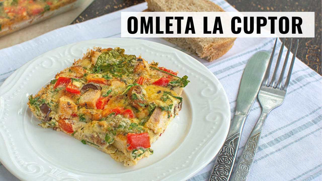 Omletă la cuptor cu piept de pui și spanac