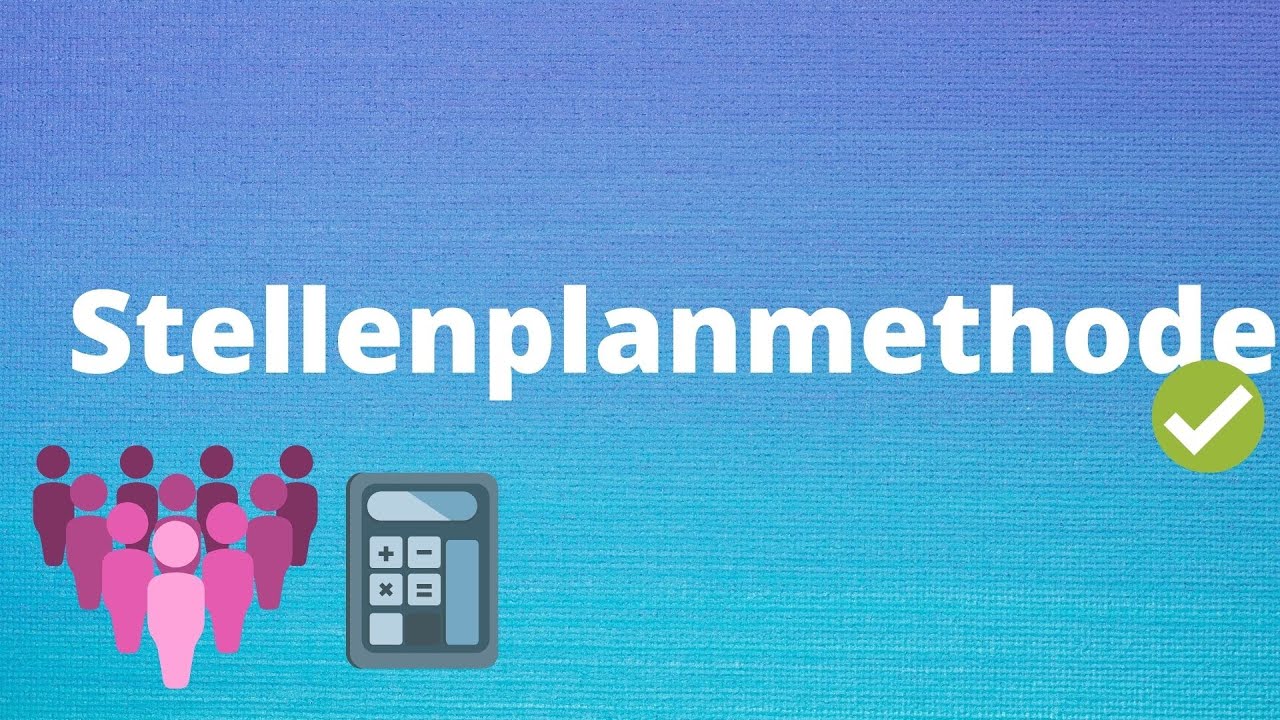 Stellenplanmethode einfach erklärt - Personalbedarfsermittlung