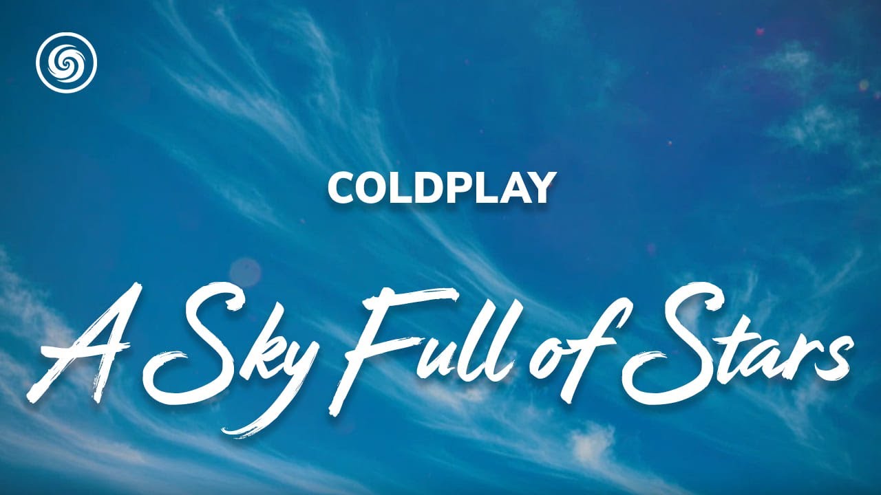 Coldplay - A Sky Full of Stars (lyrics)