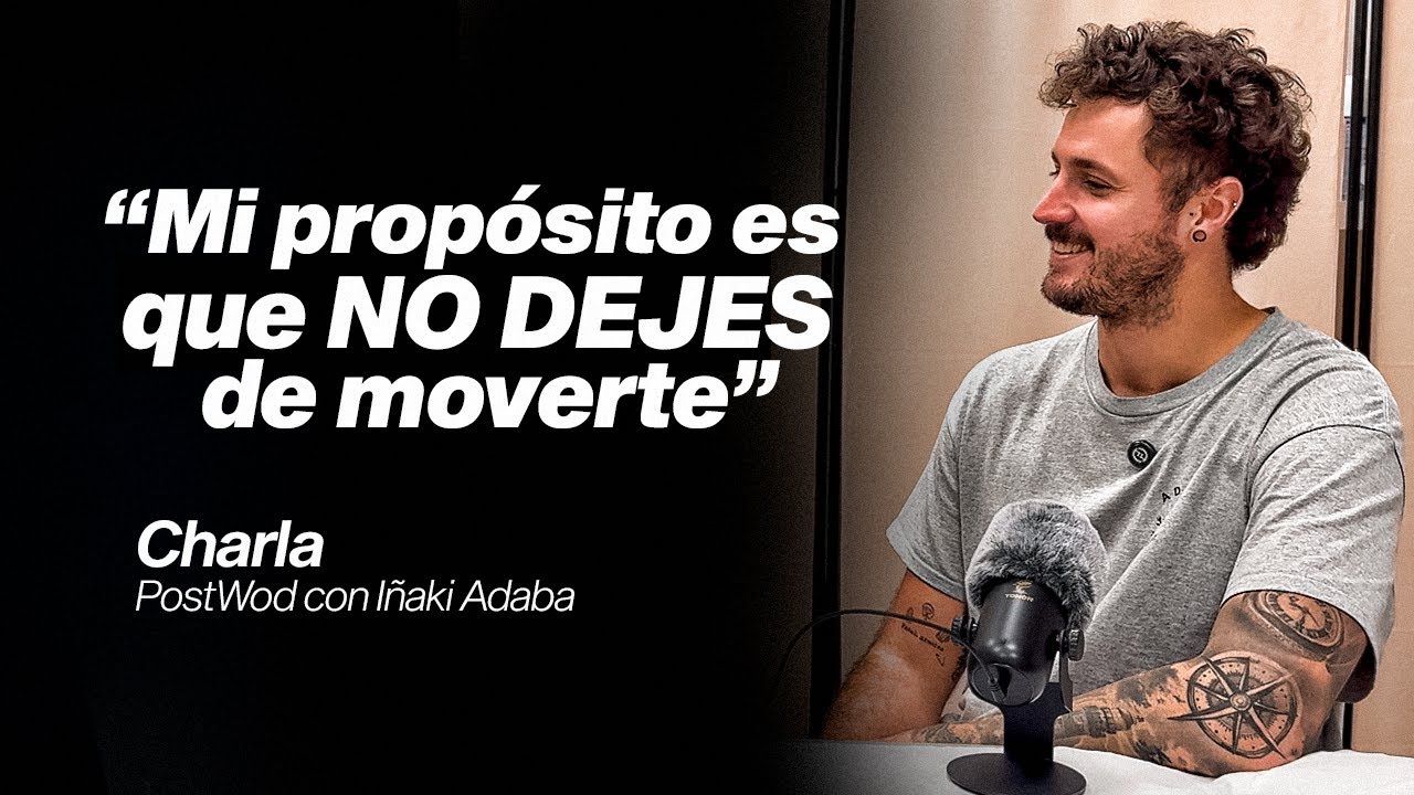 [EP.12] LA CHARLA POST WOD | Iñaki Rafael