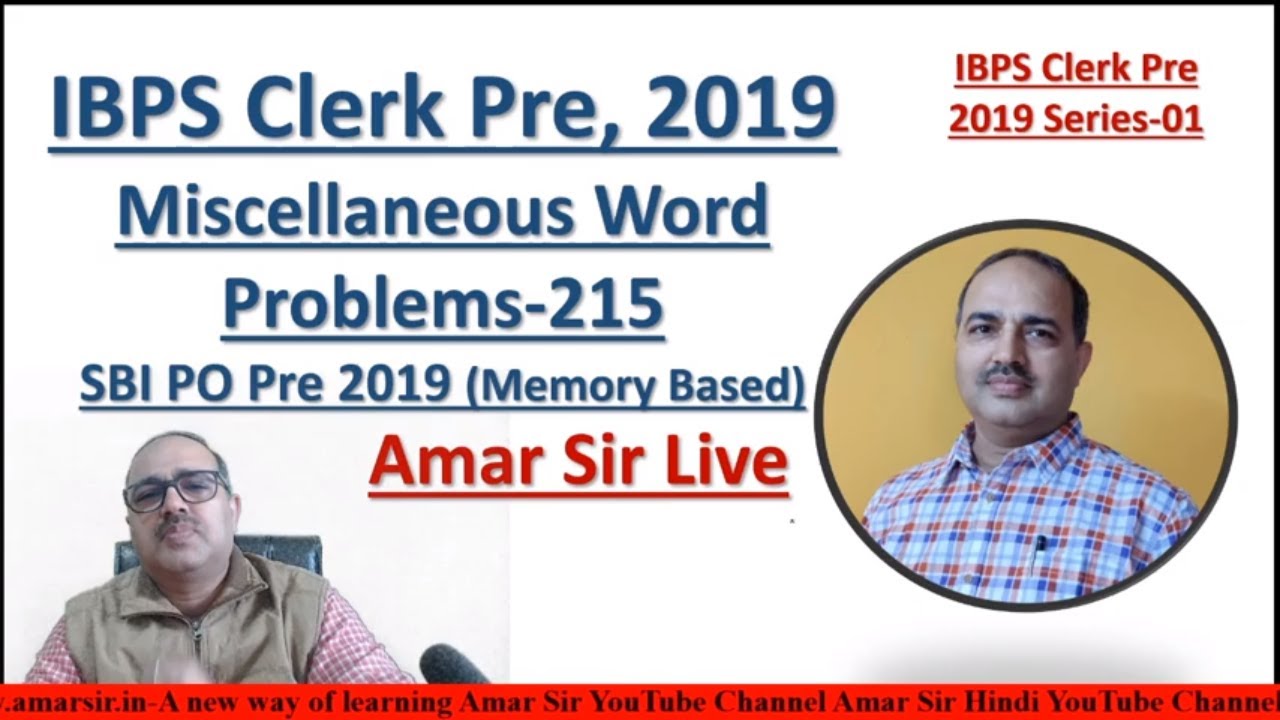 IBPS Clerk 2019 Miscellaneous Word Problems-215: Amar Sir Live (01) SBI PO Pre, 2019 (Memory Based)