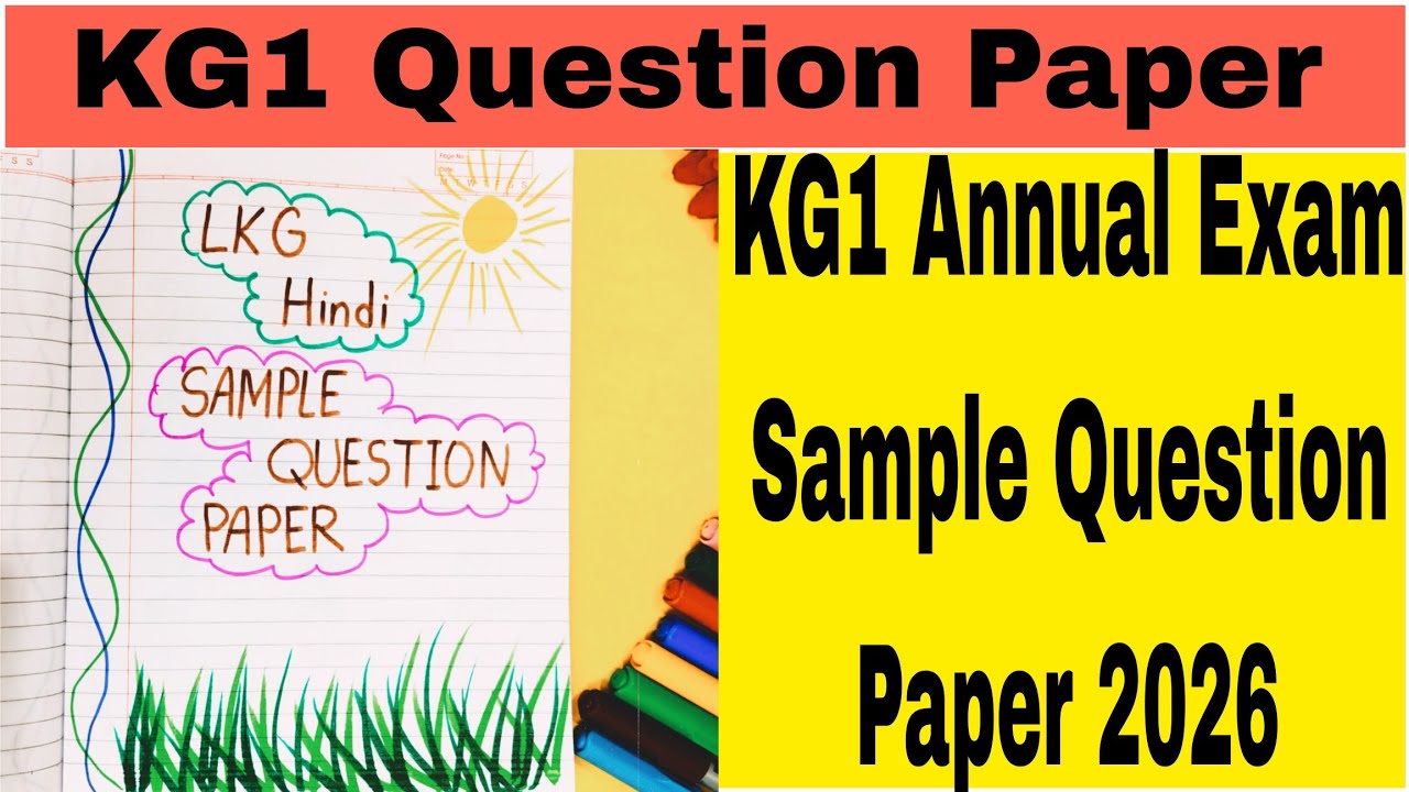 LKG Hindi Final Exam Question Paper 2026 | KG1 Sample Paper 