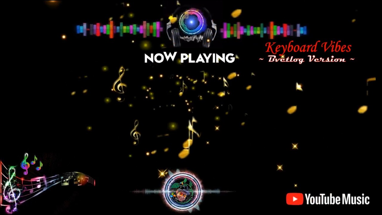 Keyboard Vibes |Covers |Bvetlog