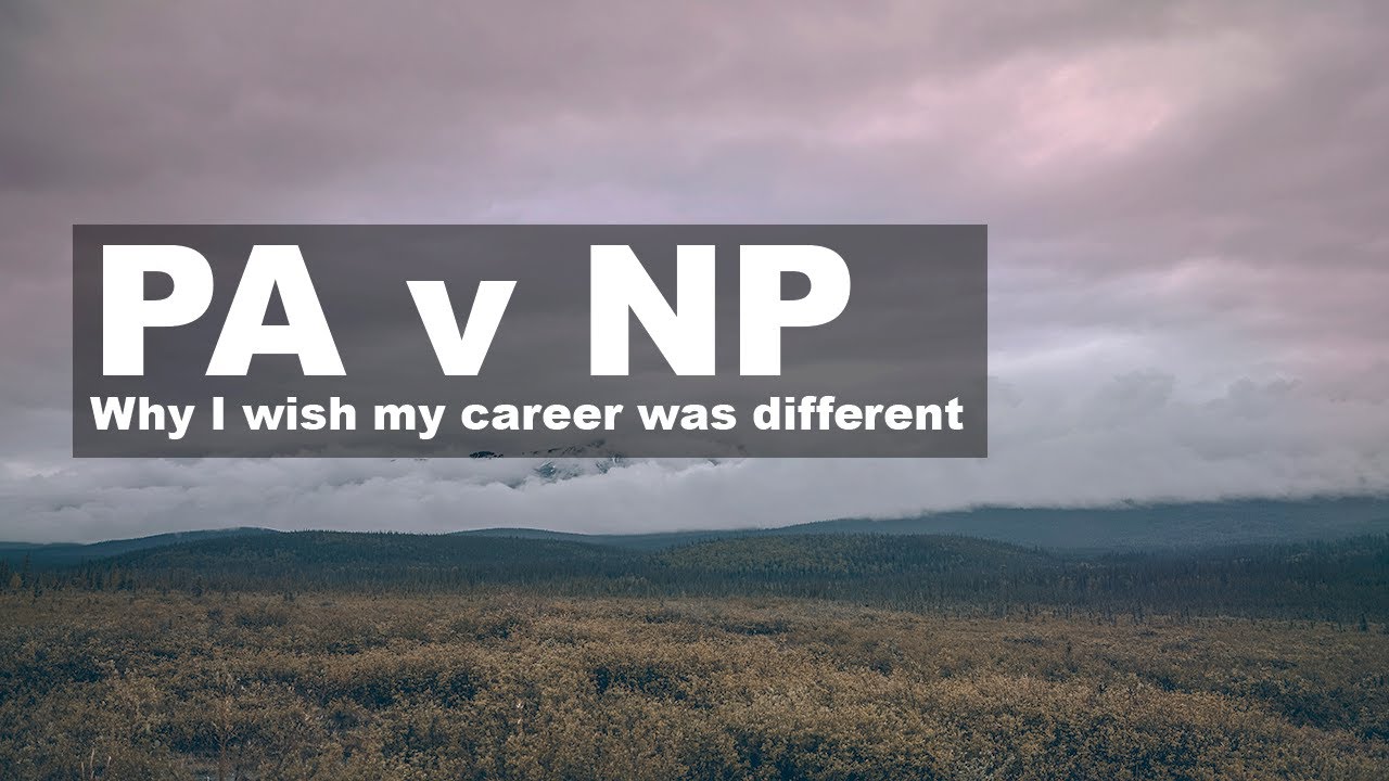 Physician Assistant vs Nurse Practitioner