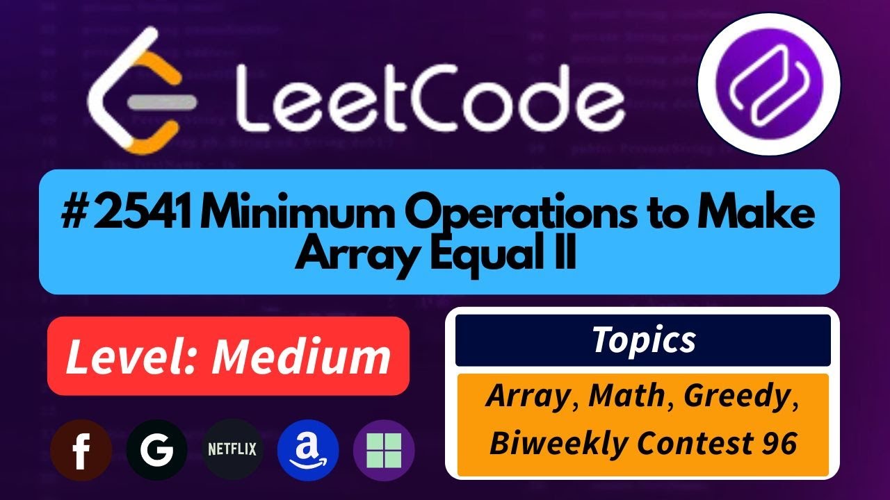Minimum Operations to Make Array Equal II | Hard Made Easy | Leetcode 2541 | Codehurdle