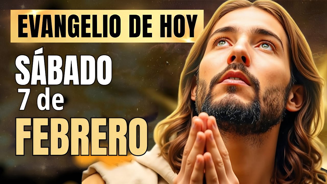 Evangelio de Hoy Sábado 7 de febrero de 2026 Mc 6 | Lecturas y Reflexión 