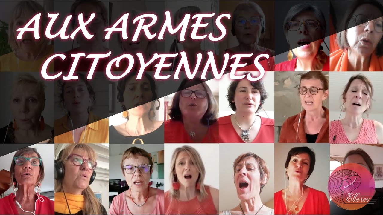 AUX ARMES CITOYENNES (Zazie) - ELLEREV Ch&oelig;ur de Femmes 🧡