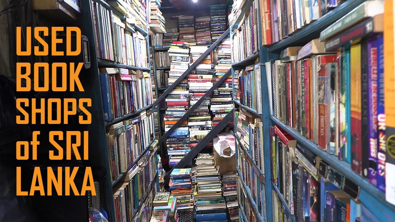 Second Hand Book Shops of Colombo- The Real Hidden Treasures of Sri Lanka