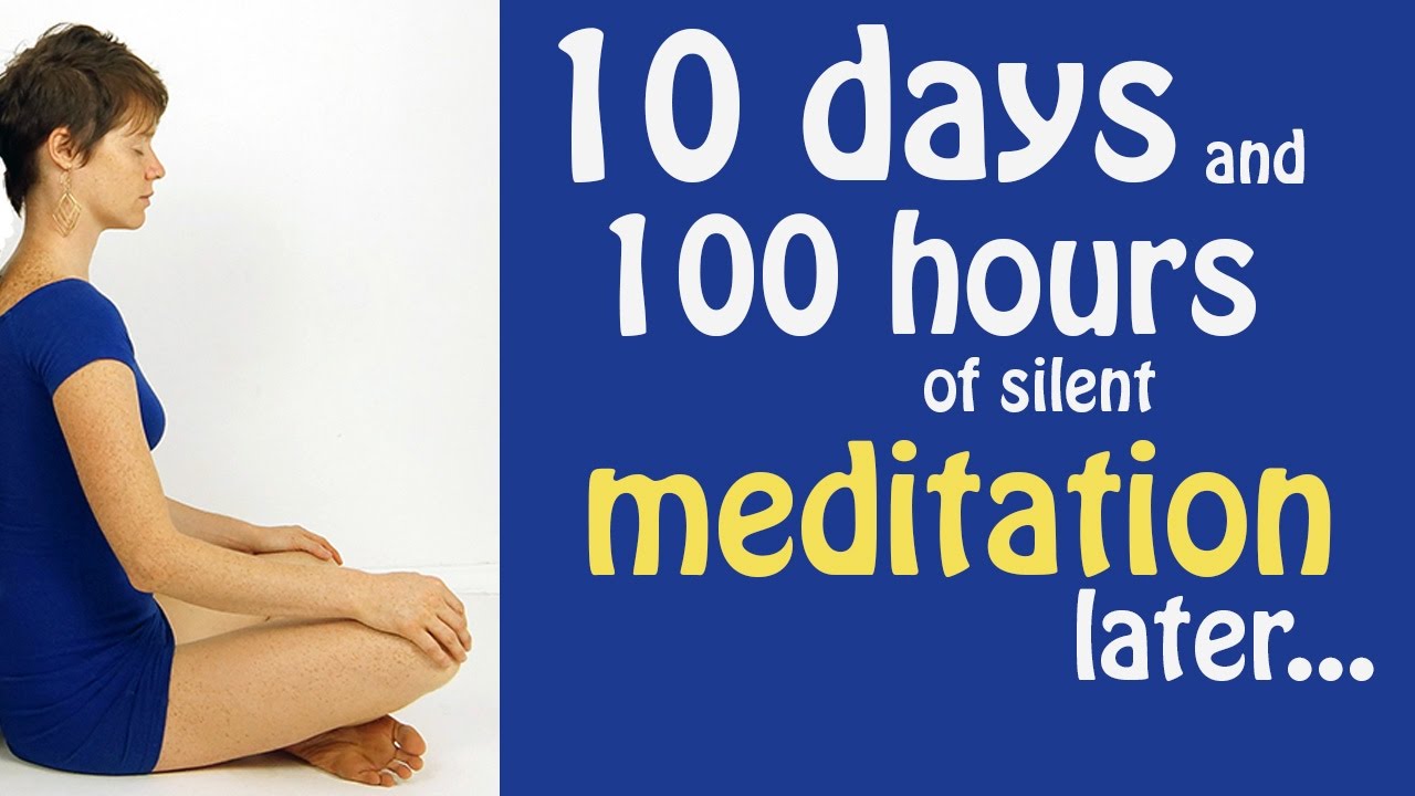 My Vipassana Meditation Experience