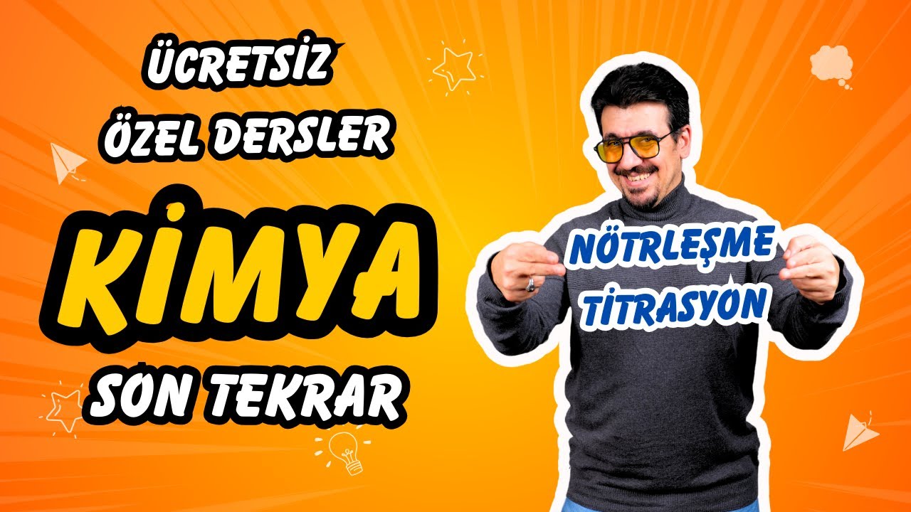 N&ouml;trleşme-Titrasyon  I &Uuml;cretsiz &Ouml;zel Ders + PDF🗓️