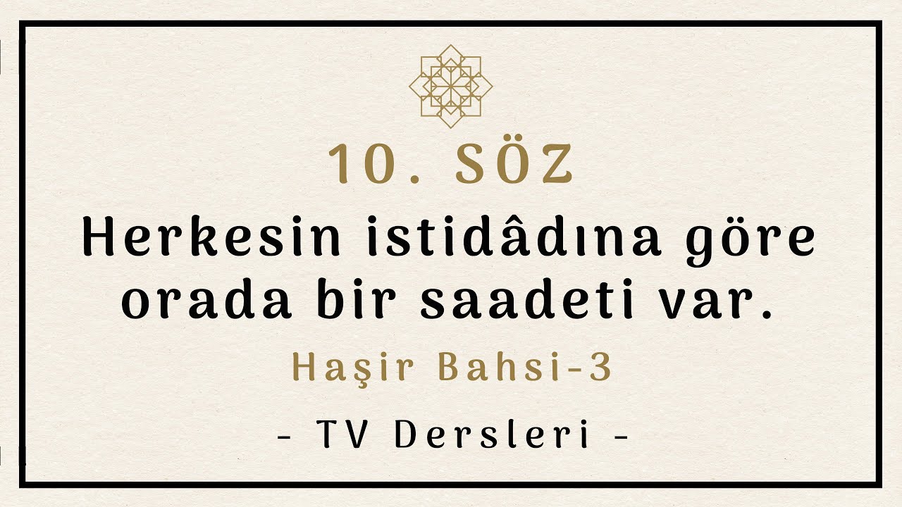 3- HAŞİR RİSALESİ / 10. SÖZ, 6. - 11. SURETLER (TV)