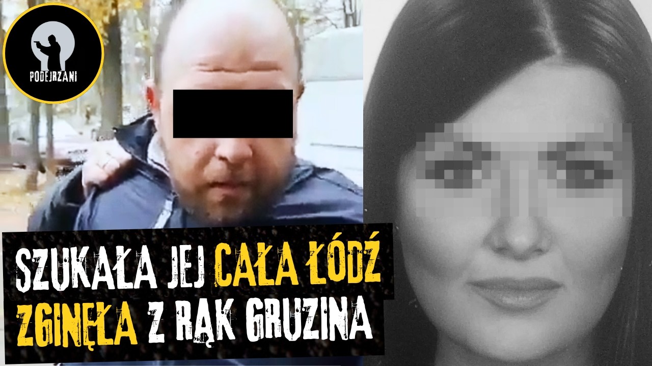 Paulina zginęła z rąk Gruzina. Mamuka K. wciąż bez kary
