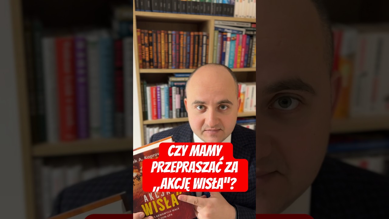 CZY MAMY PRZEPRASZAĆ ZA &bdquo;AKCJĘ WISŁA&rdquo;? #DariuszMatecki #Ukraina #Historia