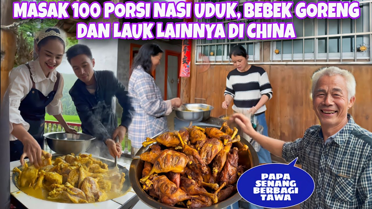 MASAK BANYAK 100 PORSI NASI UDUK, BEBEK GORENG DAN MASAKAN LAINNYA UNTUK WARGA CHINA